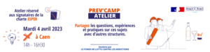 Bannière 2023 formulaire Atelier Prev'Camp Caen ESPER