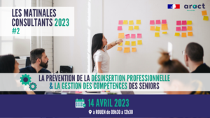 Matinale Consultants 2023 #2 à Rouen : Prévention désinsertion professionnelle et gestion des compétences